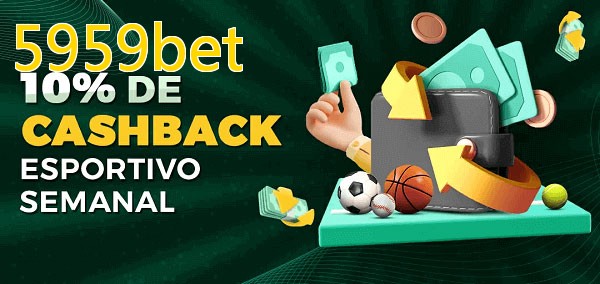 10% de bônus de cashback na 5959bet